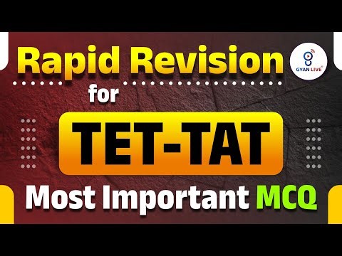 Rapid Revision for | TET-TAT | Most Important MCQ | Gyanlive શિક્ષણ | 01:30PM