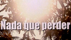 NADA QUE PERDER (Nothing to lose) short by Rafa Russo