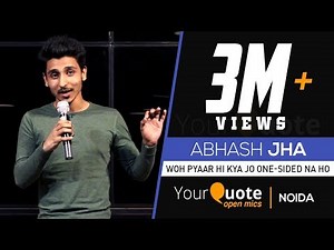 'Woh Pyaar Hi Kya Jo One-Sided Na Ho' by Abhash Jha | Hindi Poetry | YourQuote - Noida (Open Mic 1)