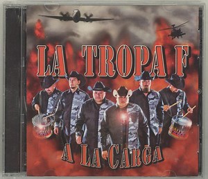 La Tropa F - A La Carga