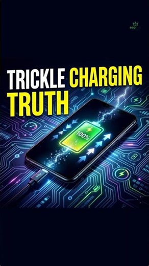 The Truth About “Trickle Charging” in Smartphones