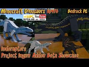 Indoraptors Project Ingen Addon Beta Showcase 4K60FPS Minecraft Bedrock PE Dinosaurs Ep476