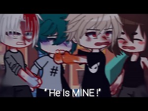 HE IS MINE ! [] BakuDeku 🧡💚 [] Jealous AU [] Dekubowl? [] GCMM [] 1/?