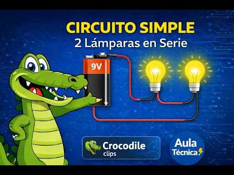 2 Lámparas en Serie en Crocodile Clips ⚡ Circuito Eléctrico Paso a Paso