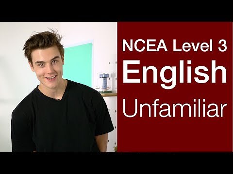 Unfamiliar Texts | NCEA Level 3 Strategy Video | StudyTime NZ
