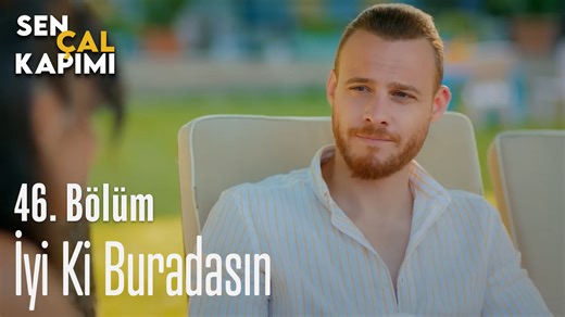 İyi Ki Buradasın - Sen Çal Kapımı 46. Bölüm