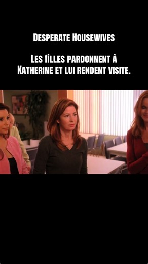 Les Housewives pardonnent à Katherine. #desperatehousewives #katherinemayfair
