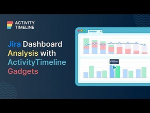 How to Add Activity Timeline Reports to Your Jira Dashboard (Customizable Gadgets)?