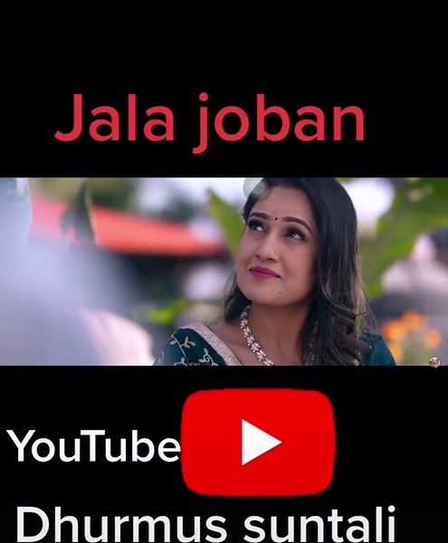 “Jala joban”song on Dhurmus Suntali YouTube channel