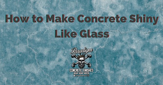Guide To Making Concrete Smooth And Shiny Like Glass