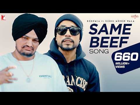 Same Beef Song | BOHEMIA | Ft. Sidhu Moose Wala | Byg Byrd | Punjabi Song | Rap Song | Music Video