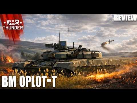 War Thunder : รีวิว BM Oplot-T นวราชันสงคราม