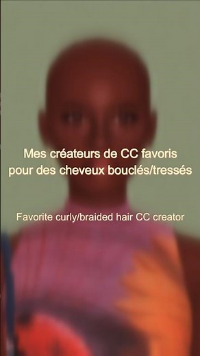 Créateur de CC pour cheveux bouclés/tressés #sims4 #ts4cc