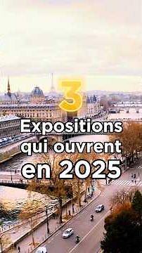 3 expositions parisiennes qui commencent en 2025