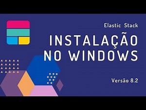 Instalação do Elastic Stack no Windows
