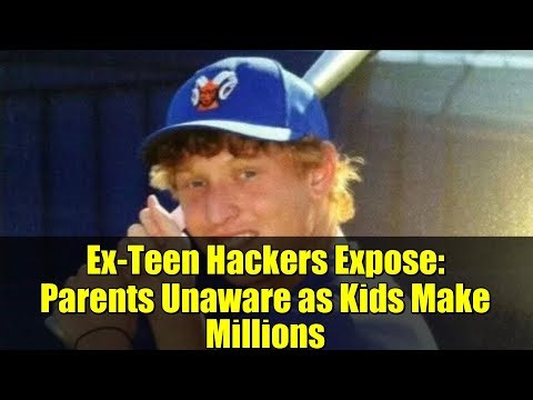 Ex-Teen Hackers Expose: Parents Unaware as Kids Make Millions