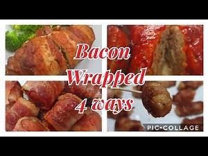 Bacon Wrapped | 4 Ways | How to make Bacon Wrapped