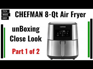 Part 1 of 2 Chefman 8-Qt Air Fryer unBoxing & Close Up airfryer