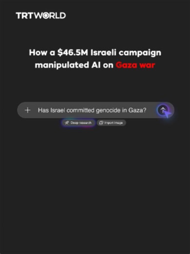 Israel spent tens of millions of dollars on a digital influence campaign aimed at shaping how AI systems respond to questions about its genocidal war on Palestine’s Gaza, according to a July 29 report by Drop Site News. The report alleges that Brad Parscale, US President Donald Trump's former campaign manager, and his firm, Clock Tower X, built a network of websites under a $46.5 million contract with the Israeli government to promote pro-Israel narratives and manipulate responses on AI platform