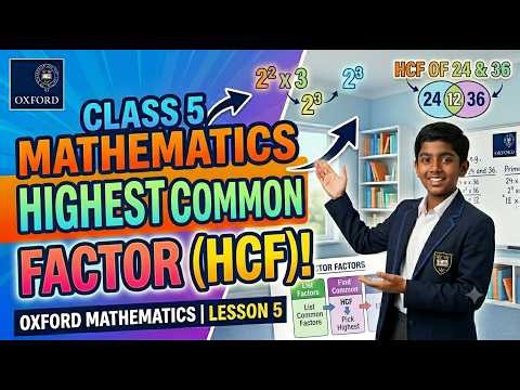 Highest Common Factor (HCF) | Oxford Mathematics Class 5 Chapter 1 Lesson 5 | Easy Method