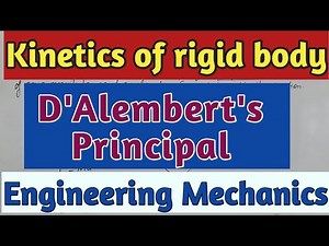 Kinetics of rigid body || D'Alembert's Principal || Dynamic equilibrium || Engineering Mechanics ||