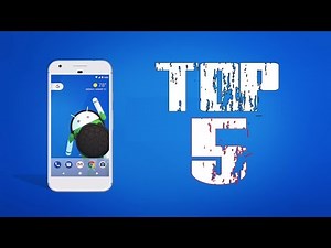 5 of the best Android 8.0 OREO Features!!!