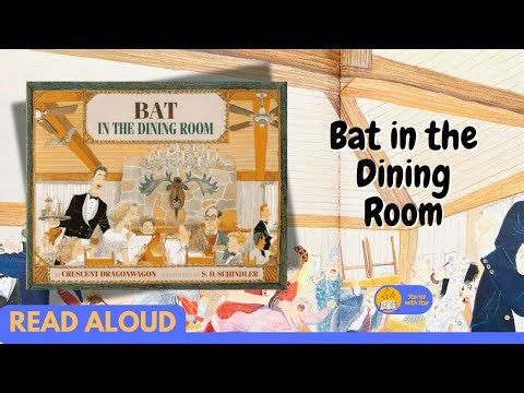 🦇 Read Aloud: Bat in the Dining Room by Crescent Dragonwagon | Stories with Star