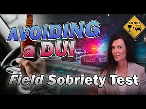 Avoiding a DUI: Field Sobriety Test
