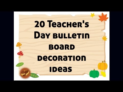 20 Teacher's Day bulletin board decoration ideas, Teacher's Day classroom decoration ideas,