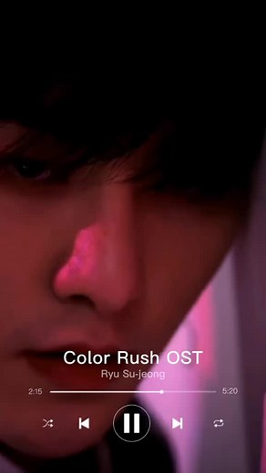 Color Rush OST - Ryu Su-jeong #serieblcoreana #boyslove #colorrush #colorrushbldrama #ryusujeong #ostseriesbl