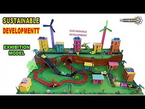 SUSTAINABLE DEVELOPMENT WORKING MODEL || EXHIBITION MODEL || PROJECT SOLUTION