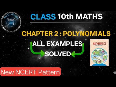 👉 Class 10 Maths Chapter 2 🔥 All Examples Solved | POLYNOMIALS | CBSE 2026-27 | New NCERT