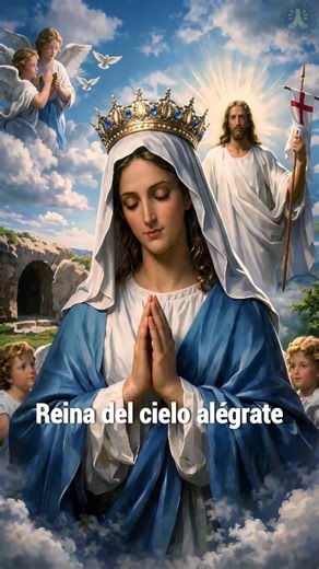 Reina del Cielo, alégrate... aleluya | ORACIÓN a María