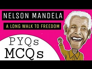 Nelson Mandela long walk to freedom class 10 - Summary in Hindi -Full chapter explaination