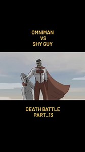 Omniman Vs Shy Guy Death Battle Part_13 #shyguy #deathbattle #omniman #anime | LegendaryAnime69