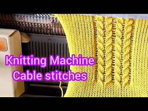 Knitting Machine Cable Stitches Tutorial.