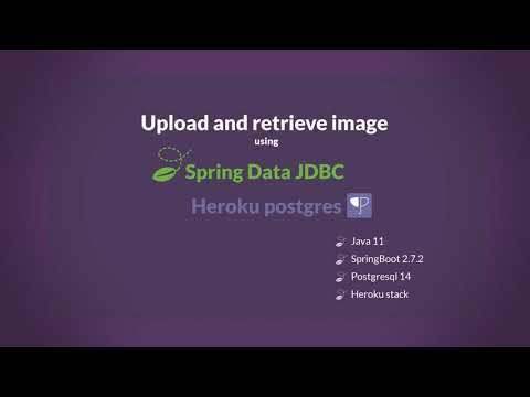 [SpringBoot] #1 Upload and retrieve image using Postgresql and deploy to Heroku
