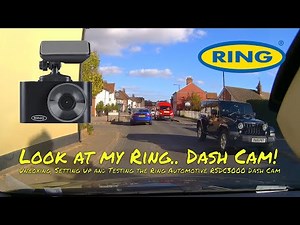 Look at my Ring.. Dash Cam! Unboxing, Setting Up and Testing the Ring Automotive RSDC3000 Dash Cam