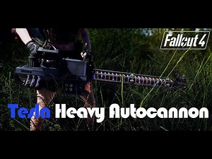 FALLOUT MOD I Tesla Heavy Autocannon