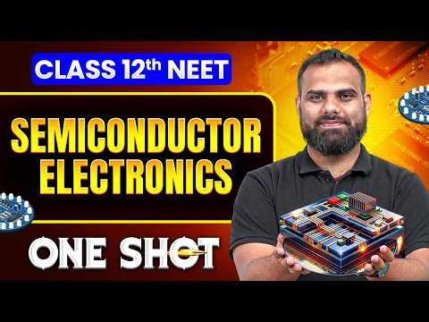 Semiconductor Electronics in ONE SHOT || All Concepts, Tricks & PYQ || NEET 2026
