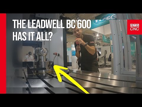 Discover the Leadwell BC-600: The Versatile Vertical Machining Center Every Subcontractor Needs