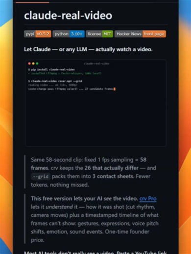 claude-real-video lets Claude actually watch a video instead of just reading its transcript. Paste a YouTube link into most tools and the model never sees a single frame; Gemini samples at a fixed one-per-second and misses fast cuts entirely. This detects real scene changes, so a ten-minute static slide collapses to one frame while a rapid-cut reel keeps every beat. It dedupes repeated shots, transcribes the audio, and hands you a folder any model can read. #github #opensource