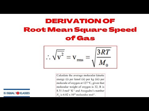 DERIVATION OF Root Mean Square Speed of Gas | V(RMS) = √3RT/M | NUMERICALS