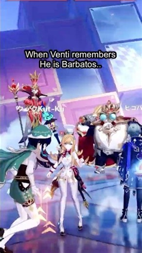 When Venti remembers he is Barbatos..