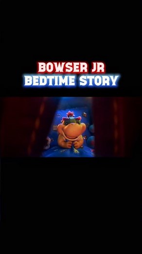 Bowser Jr Bedtime Story 🌙 #bowser #bowserjr #supermariogalaxymovie
