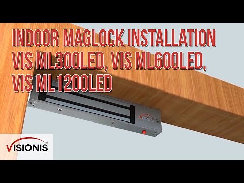 Indoor Maglock Installation VIS ML300LED, VIS ML600LED, VIS ML1200LED - VISIONIS