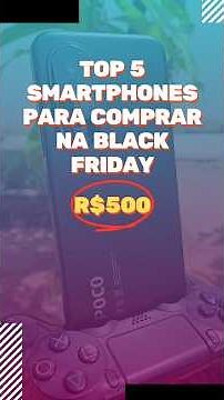 🤑 BEST CELL PHONES UP TO R$500 IN 2025! #shorts