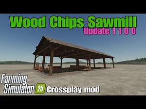 Wood Chips Sawmill / FS25 UPDATE April 15/25