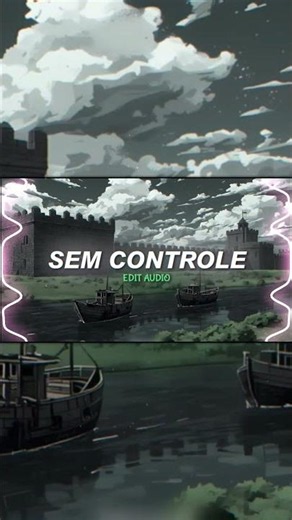 SEM CONTROLE Edit Audio 🔥 | Brazilian Phonk | TikTok Version