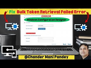 Fix Bulk Token Retrieval Failed Error in Microsoft Intune Bulk Enrollment Package